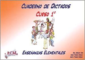 CUADERNO DE DICTADOS 1 ENSEÑANZAS ELEMENTALES RCM