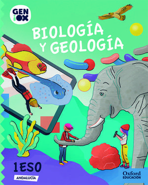1ESO. BIOLOGIA Y GEOLOGIA GENIOX ANDALUCIA OXFORD