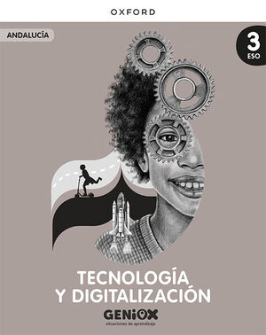 3ESO. TECNOLOGIA Y DIGITALIZACION GENIOX OXFORD