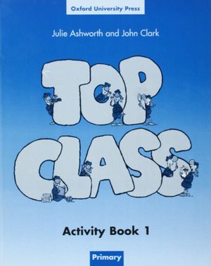 TOP CLASS 1. ACTIVITY BOOK