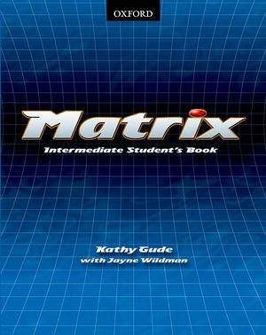 MATRIX INTERMEDIATE. STUDENT'S BOOK