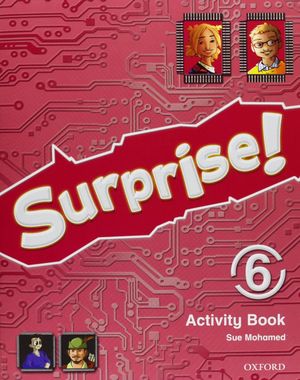 SURPRISE! 6. ACTIVITY BOOK+ STUDY SKILLS BOOKLET