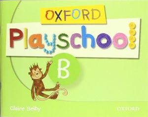 OXFORD PLAYSCHOOL B CLASS BOOK