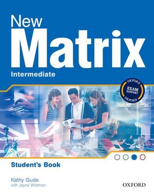 NEW MATRIX INTERMEDIATE. STUDENT'S BOOK