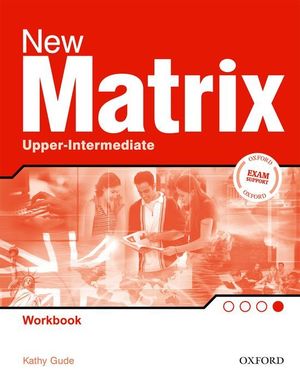 NEW MATRIX UPPER-INTERMEDIATE. WORKBOOK