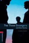 OXFORD BOOKWORMS 3. THE THREE STRANGERS AND OTHER STORIES