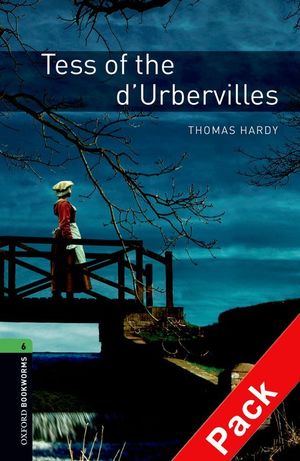 OXFORD BOOKWORMS 6. TESS OF D'URBERVILLES CD PACK