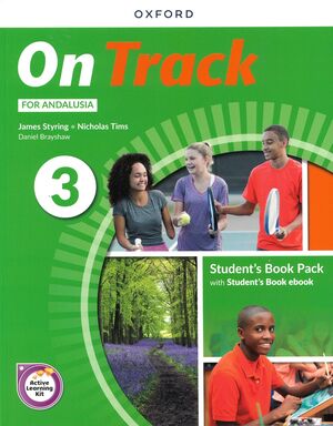 3ESO. ON TRACK 3 STUDENTS BOOK ANDALUSIAN EDITION OXFORD