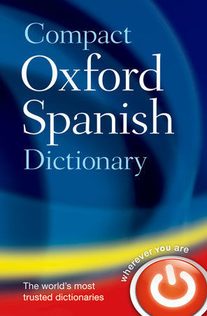 DICCIONARIO OXFORD COMPACT ESPAÑOL-INGLES INGLES-ESPAÑOL 5ED