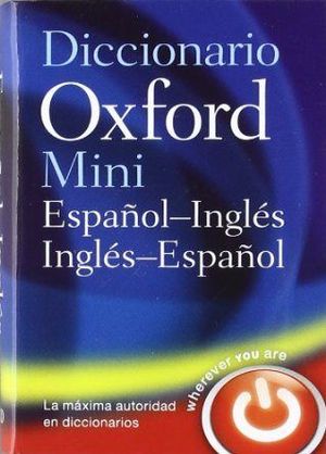DICCIONARIO MINI OXFORD ESPAÑOL-INGLES/INGLES-ESPAÑOL