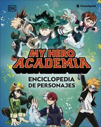 MY HERO ACADEMIA ENCICLOPEDIA DE PERSONAJES