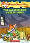MYSTERIOUS CHEESE THIEF -GERONIMO STILTON 31