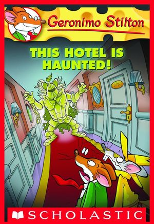 GERONIMO STILTON. THIS HOTEL IS HAUNTED
