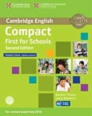 COMPACT FIRST FOR SCHOOLS SECOND EDITION STUDENTS CAMBRIDGE