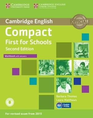 COMPACT FIRST FOR SCHOOLS WORKBOOK WITH ANSWERS WITH AUDIO