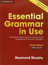 ESSENTIAL GRAMMAR IN USE (4TH ED.). BOOK WITH ANSWERS (INTERNACIONAL) CAMBRIDGE