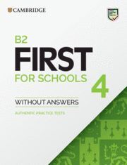 CAMBRIDGE FIRST SCHOOL 4 WITHOUT ANSWERS