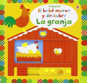 EL BEBE MUEVE Y DECUBRE. LA GRANJA