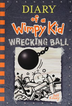 DIARY OF A WIMPY KID 14. WRECKING BALL