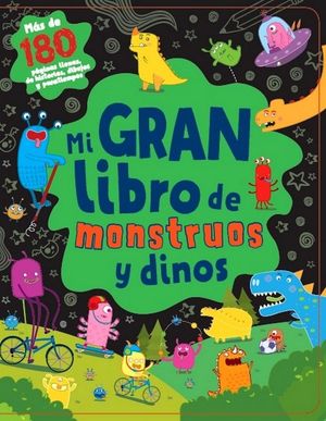 MI GRAN LIBRO DE MONSTRUOS Y DINOS