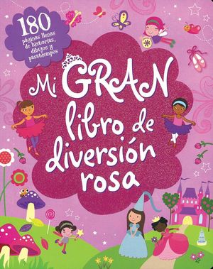 MI GRAN LIBRO DE DIVERSION ROSA