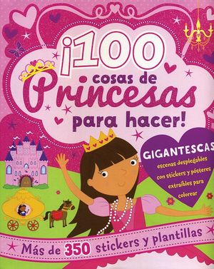 100 COSAS DE PRINCESA PARA HACER