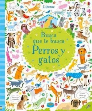BUSCA QUE TE BUSCA. PERROS Y GATOS