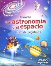 LIBRO DE PEGATINAS LA ASTRONOMIA Y EL ESPACIO