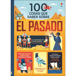 100 COSAS QUE SABER SOBRE. EL PASADO