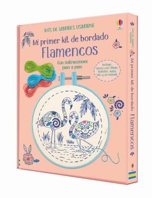MI PRIMER KIT DE BORDADO. FLAMENCOS