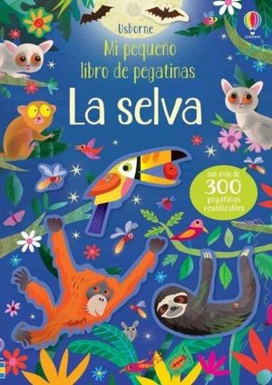 MI PRIMER LIBRO DE PEGATINAS LA SELVA