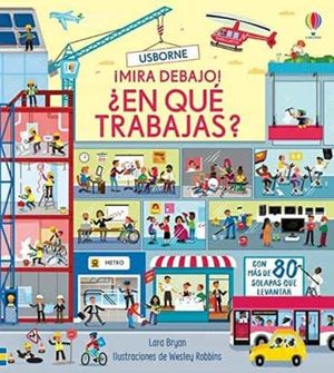 MIRA DEBAJO. EN QUE TRABAJAS