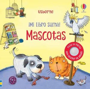 MI LIBRO SUENA. MASCOTAS