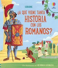 A QUE TANTA HISTORIA CON LOS ROMANOS