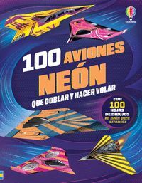 100 AVIONES NEON. DOBLAR Y VOLAR