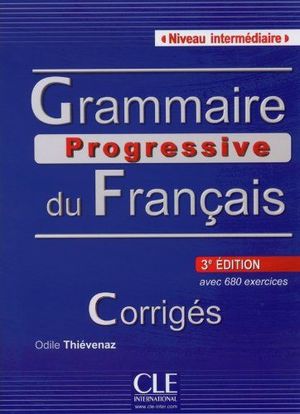 GRAMMAIRE PROGRESSIVE DU FRANÇAIS INTERMEDIAIRE CORRIGES (3ªEDICION)