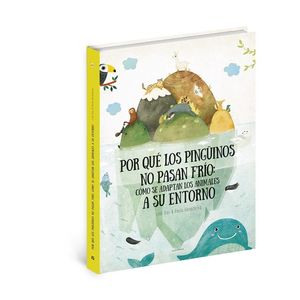 COMO SE ADAPTAN LOS ANIMALES SU ENTORNO PORQUE LOS PINGUINOS NO PASAN FRIO