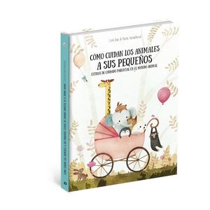 COMO CUIDAN LOS ANIMALES A SUS PEQUEÑOS ESTILOS DE CUIDADO PARENTAL EN EL MUNDO ANIMAL