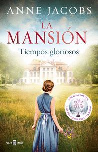 LA MANSION 1. TIEMPOS GLORIOSOS