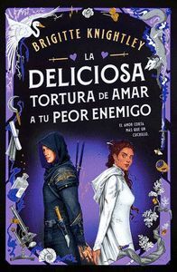 QUERIDOS ENEMIGOS 2. DELICIOSA TORTURA DE AMAR A TU PEOR ENEMIGO