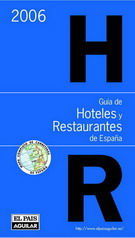 GUÍA DE HOTELES Y RESTAURANTES DE ESPAÑA 2006
