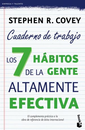 LOS 7 HABITOS DE LA GENTE ALTAMENTE EFECTIVA CUADERNO