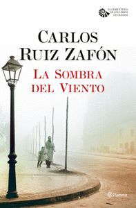 EL CEMENTERIO DE LOS LIBROS OLVIDADOS 1. LA SOMBRA DEL VIENTO