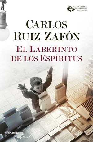 EL CEMENTERIO DE LOS LIBROS OLVIDADOS 4. EL LABERINTO DE LOS ESPIRITUS