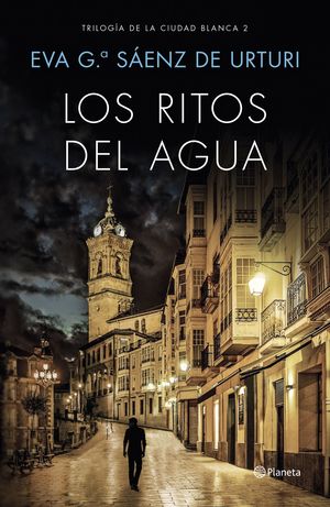 LA CIUDAD BLANCA 2. LOS RITOS DEL AGUA