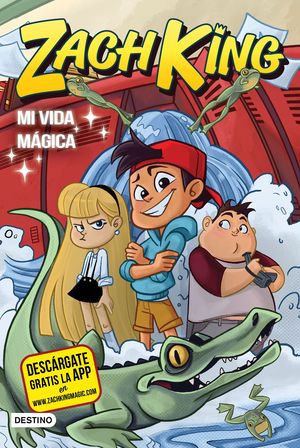 ZACH KING 1. MI VIDA MAGICA