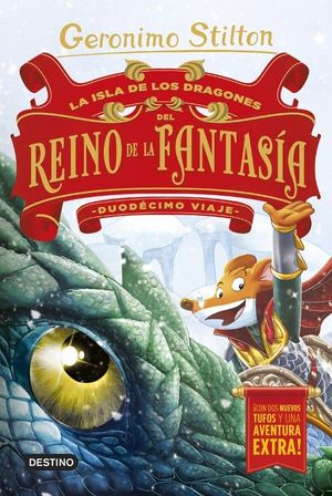 GERONIMO STILTON DUODECIMO VIAJE. LA ISLA DE LOS DRAGONES DEL REINO DE LA FANTASÍA