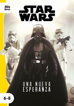 UNA NUEVA ESPERANZA STAR WARS