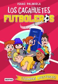 LOS CACAHUETES FUTBOLEROS 2. TRAMPAS APESTOSAS