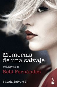 SALVAJE 1. MEMORIAS DE UNA SALVAJE